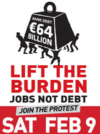 THE BURDEN OF THE BANK BAILOUTS CAN NO LONGER BE JUSTIFIED OR TOLERATED BY THE IRISH WORKER OR THE IRISH CITIZEN